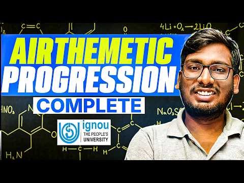 Introduction to Arithmetic Progression (AP) | Basics Explained | BCA Maths | IGNOU | Akash Ranjan