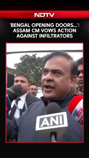 'Bengal Is Opening Its Doors…': CM Himanta Biswa Sarma Vows Strict Action Against Infiltrators