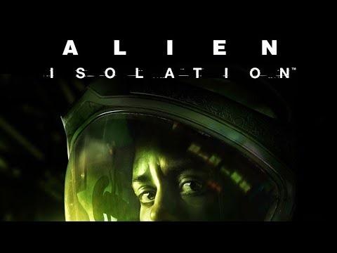 Alien Isolation: Part 1 no commentary