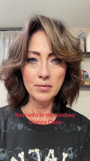 New Info in the Lindsey Clancy Case: What You Need to Know