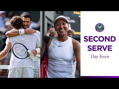 Behind the Scenes as Djokovic wins and Osaka flies high | Second Serve | Day Seven | Wimbledon 2026