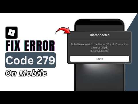 How To FIX ROBLOX MOBILE ERROR CODE 279 | FINAL SOLUTION 2026
