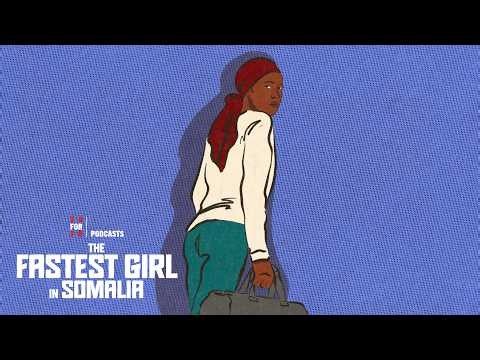 THE FASTEST GIRL IN SOMALIA Episode 2: Nowhere to Run