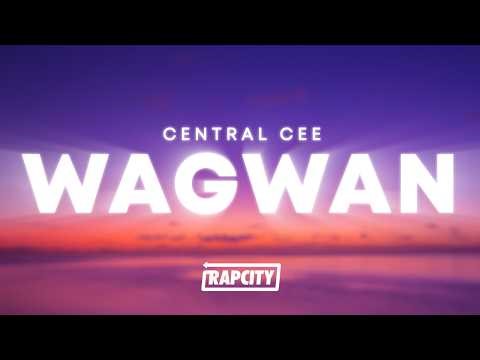 Central Cee - WAGWAN (Lyrics)
