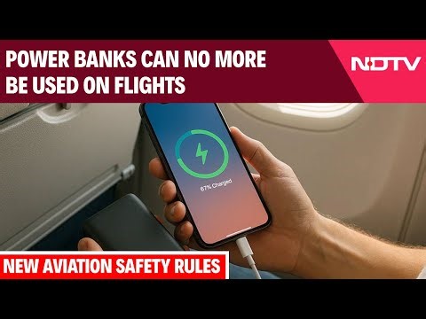 Power Banks Can No More Be Used On Flights. Check New Aviation Safety Rules