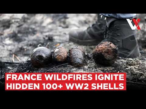 "It Sounded Like War!" 100+ Underground WW2 Shells Explode During France’s Wildfire Blaze | VERTEX