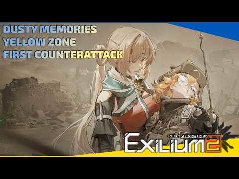 Girls' Frontline 2 Exilium - Dusty Memories - Yellow Zone - First Counterattack