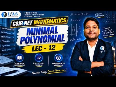 Minimal Polynomial | Lec - 12 | CSIR NET MATHEMATICS | IFAS
