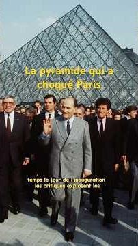 De scandale à symbole : la Pyramide du Louvre