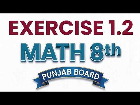 Exercise 1.2 class 8 math punjab board||urdu medium||english medium