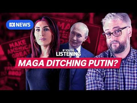 Why MAGA is turning on Russia | If You're Listening