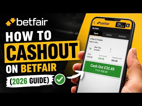 How To Cash Out on Betfair (2026 Beginner Guide) 