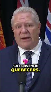 Doug Ford on unity: Why Canada is stronger with Quebec.
