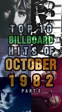 Top 10 Billboard Hits of OCTOBER 1982 🎶 part 2