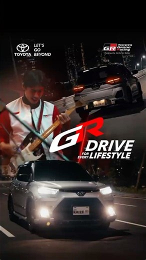 Raize GR - GR Drive for Every Lifestyle