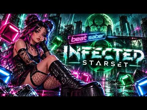 🦠💚 INFECTED — STARSET | Beat Saber💚🦠