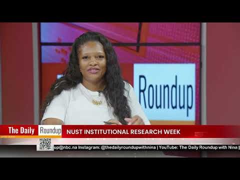 THE DAILY ROUNDUP WITH NINA | NUST INTITUTIONAL RESEARCH WEEK - nbc
