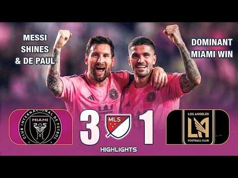 Messi Magic Goes CRAZY! 🐐🔥 Inter Miami 3-1 LAFC | INSANE Match Highlights
