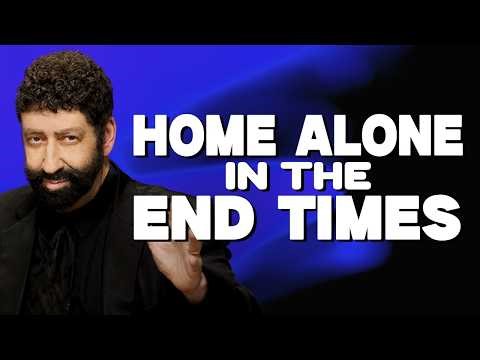 Home Alone in the End Times | Jonathan Cahn Sermon