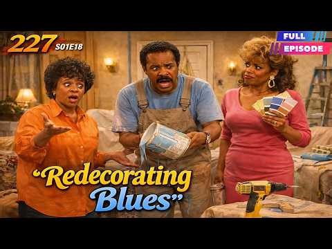 227 Full Episodes || Redecorating Blues || 227 NEW Full Season