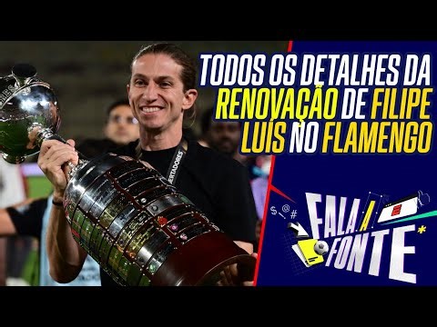 FLAMENGO: TODOS OS BASTIDORES DA RENOVAÇÃO DE CONTRATO DE FILIPE LUÍS | FALA A FONTE