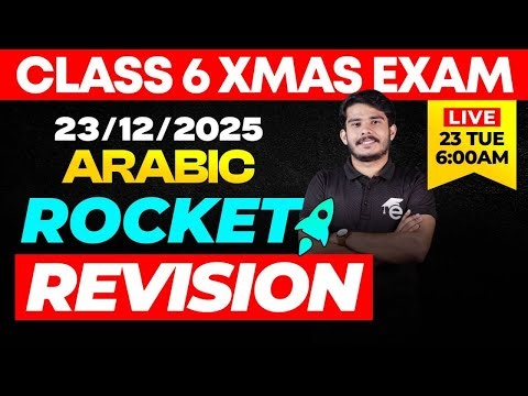 CLASS 6 X-MAS EXAM 23/12/2025 TUESDAY | ARABIC Rocket Rivision