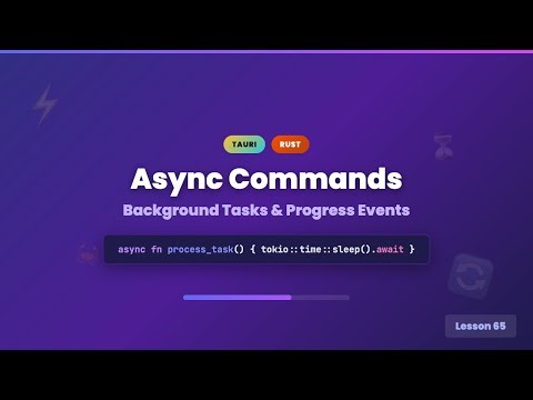 Async Commands in Tauri: Background Tasks with Progress Events | Rust + React