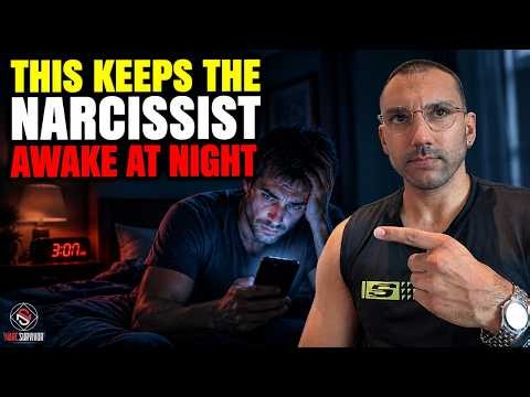 THIS Keeps The Narcissist Awake At Night