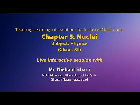 NCERT Chapter 5: Nuclei Subject: Physics Class: XII Live