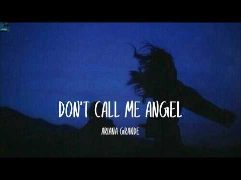 Ariana Grande - Don’t Call Me Angel (Charlie’s Angels) (Lyrics)