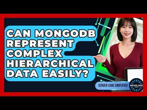 Can MongoDB Represent Complex Hierarchical Data Easily? - Server Logic Simplified