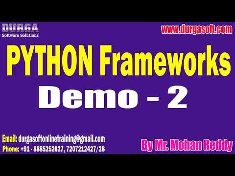 PYTHON Frameworks tutorials || Demo - 2 || by Mr. Mohan Reddy On 07-05-2026 @12PM (NOON) (IST)