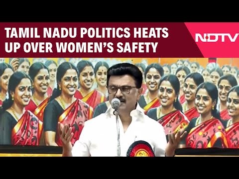 Tamil Nadu Politics Heats Up Over Women’s Safety, Law And Order