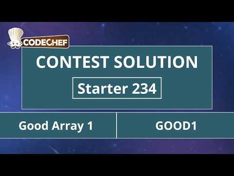 Good Array 1 | GOOD1 | Starter 234 | CodeChef Official Solution