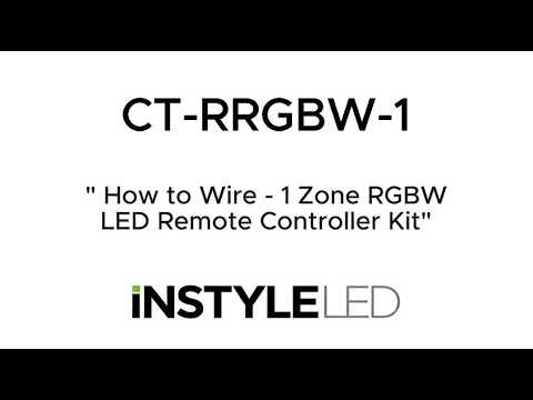 How To Wire the 1 Zone RGBW LED Remote Controller Kit | Wiring Guide
