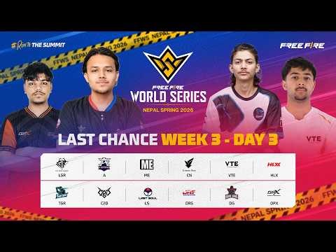Free Fire World Series Nepal Spring 2026 | Week 3 - Last Chance | Day 3