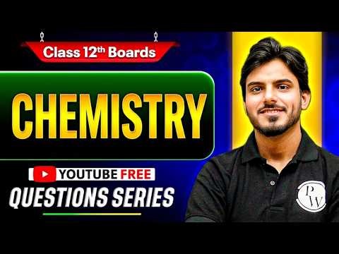Class 12 Chemistry 🔥 | Most Important Questions Series | CBSE Board 2027 | By Aakash Sir