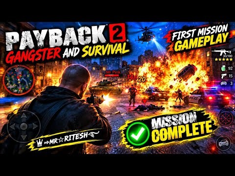 PAYBACK 2 First Mission COMPLETE! 🔥😱 | Gangster & Survival Gameplay #1