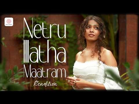 Netru Illatha Maatram Rendition by Sanah Moidutty | A.R. Rahman | Vairamuthu