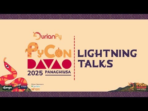 Lightning Talks | PyCon Davao 2025