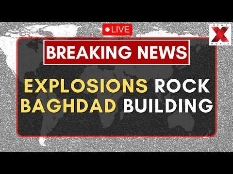 Baghdad Explosions LIVE : Explosions Rock Burning Building In Baghdad After Strikes | NewsX World
