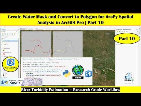 Create Water Mask & Convert to Polygons in ArcPy Spatial Analysis | ArcGIS Pro Part 10