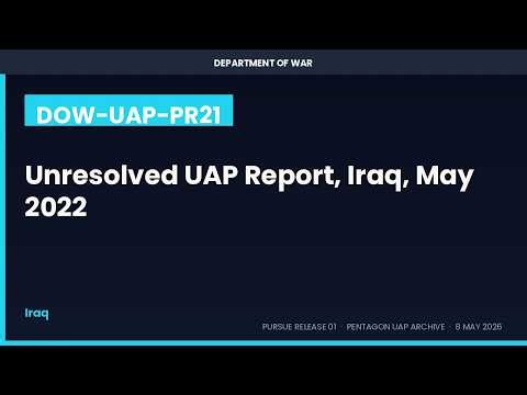 DOW UAP PR21 Unresolved UAP Report Iraq May 2022 1006059