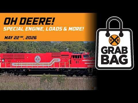 GRAB BAG: Deere's, cats, special locomotives, interesting loads and much more this week!