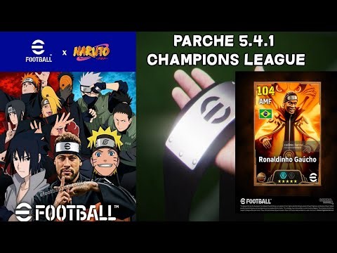 Actualización del parche 5.4.1 Efootball x Naruto ( UEFA champions league 2026 )