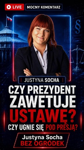 Czy Prezydent Nawrocki zawetuje ustawę Lex Szarlatan? Mówi Justyna Socha."