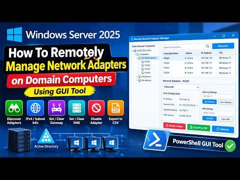 How to Remotely Manage Network Adapters on Domain Computers Using GUI Tool On Windows Server 2025