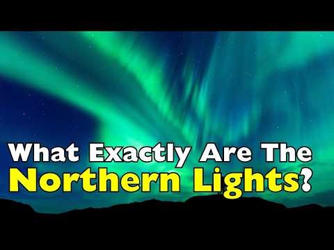 Northern Lights Explained: What Causes the Aurora Borealis? [ID1001]