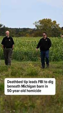 Deathbed tip leads FBI to dig beneath Michigan barn in 50-year-old homicide