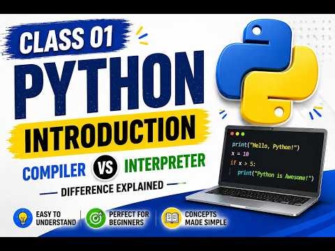 Class 01 Python Introduction|Compiler & Interpreter difference explained | CodingalCode